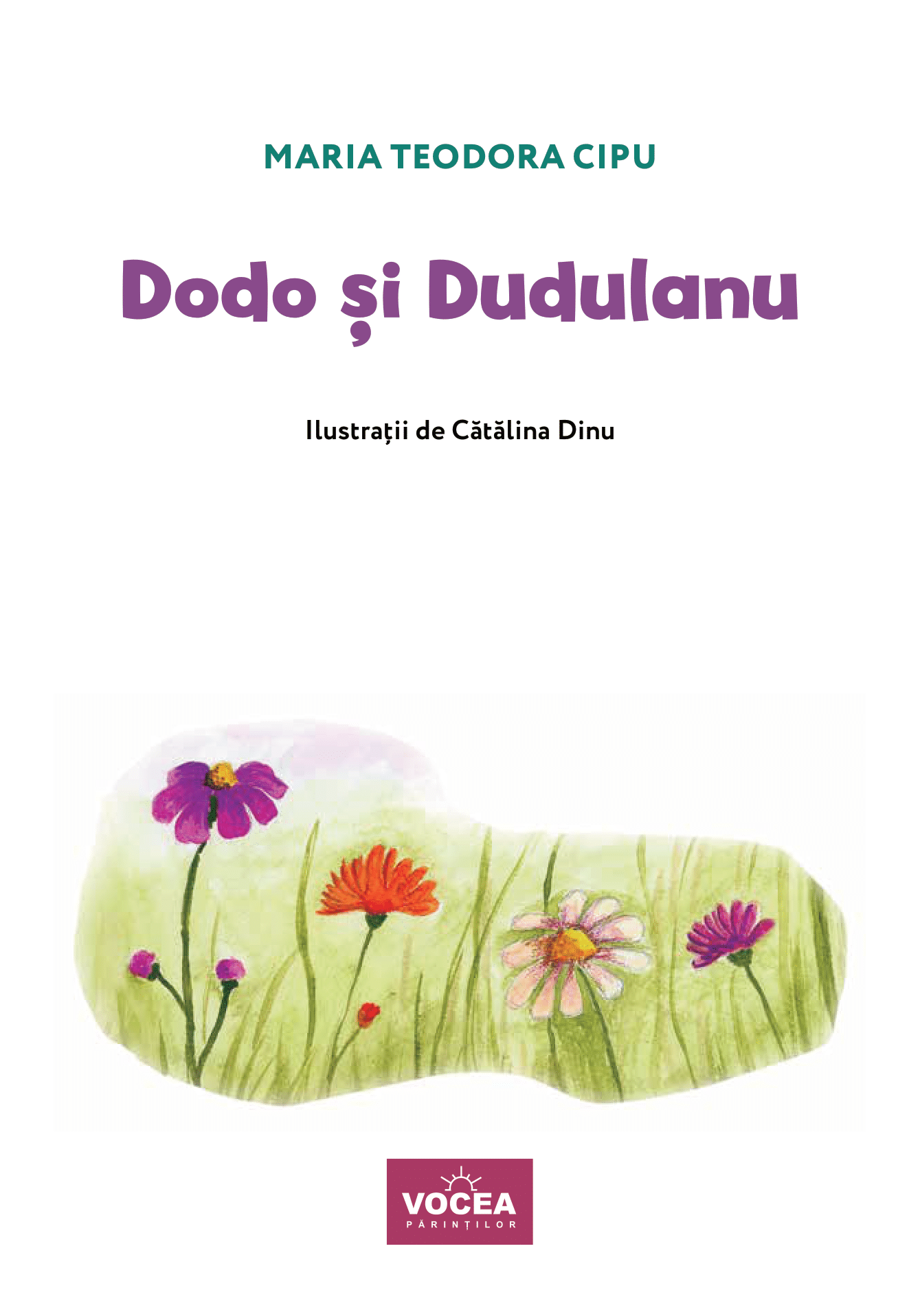 Dodo și Dudulanu - Maria Teodora Cipu