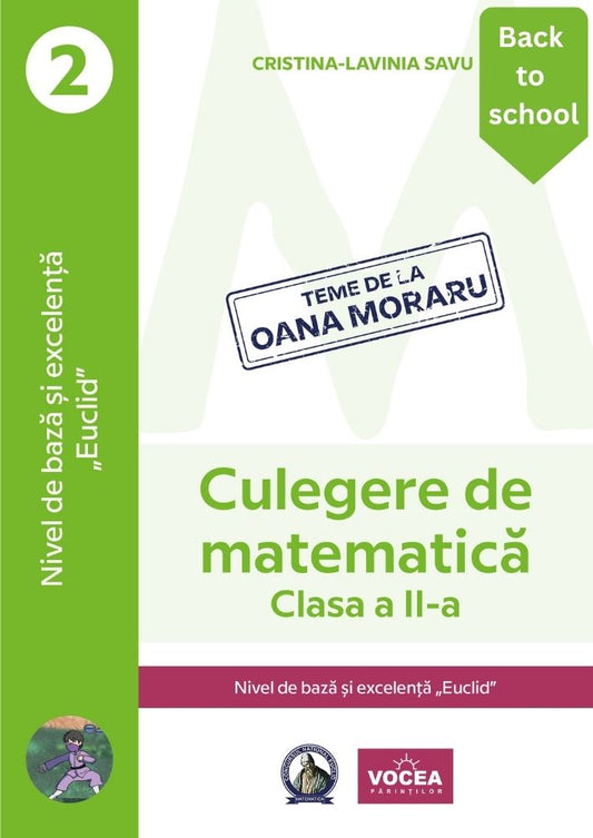 Culegere de matematică. Nivel de bază și excelență ”Euclid”-Clasa a II-a-Cristina-Lavinia Savu