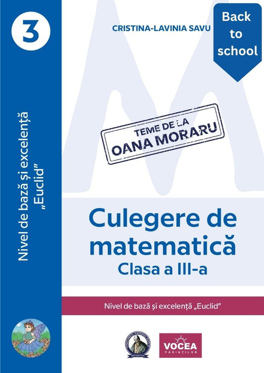 Culegere de matematică. Nivel de bază și excelență ”Euclid”-Clasa a III-a-Cristina-Lavinia Savu