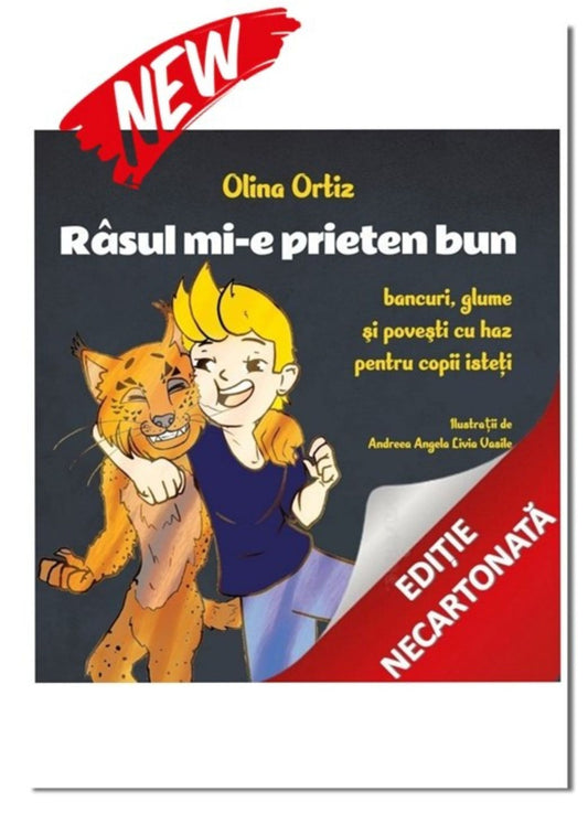 Râsul mi-e prieten bun. Bancuri, glume și povești cu haz pentru copii isteți - Olina Ortiz