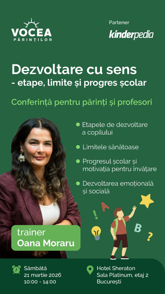 Conferință pentru părinți și profesori - Dezvoltare cu sens - etape, limite și progres școlar