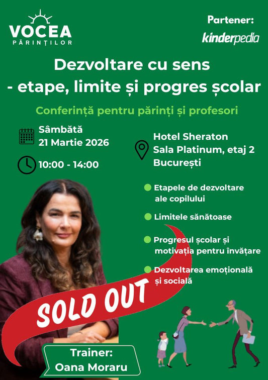 Conferință pentru părinți și profesori - Dezvoltare cu sens - etape, limite și progres școlar
